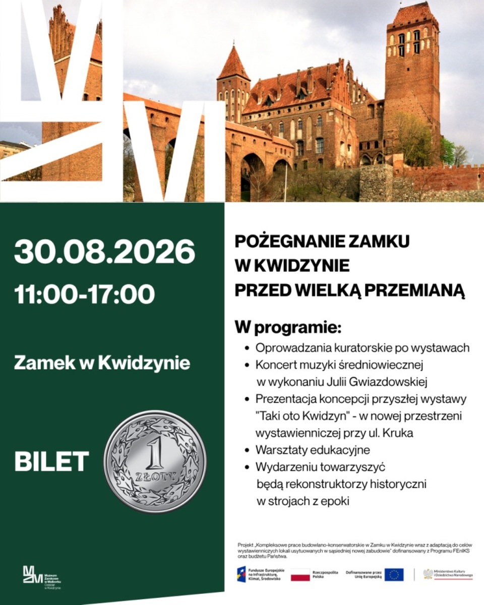 Pożegnanie Zamku w Kwidzynie 30 sierpnia przed wielkim remontem